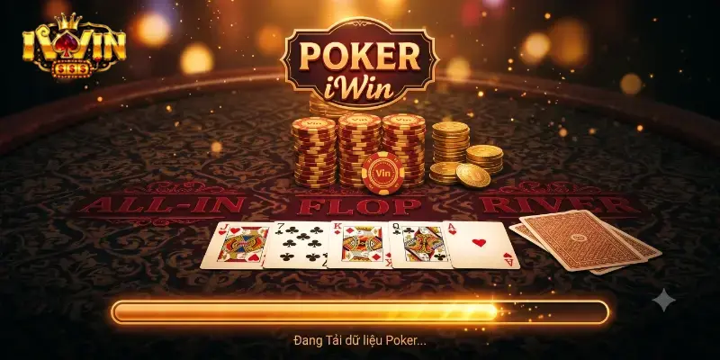Poker iWin sân chơi cuốn hút cho ai mê so tài và thử vận may
