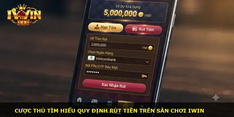 Rút tiền iWin - ảnh 1