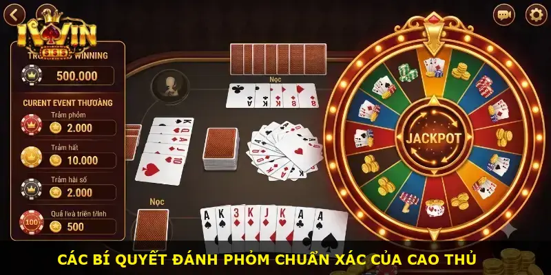 Mẹo đánh phỏm từ cao thủ iWin - ảnh 3